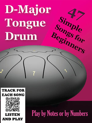 cover image of D-Major Tongue Drum--47 Simple Songs for Beginners